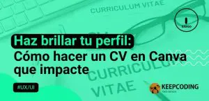 Haz brillar tu perfil: Cómo hacer un CV en Canva que impacte