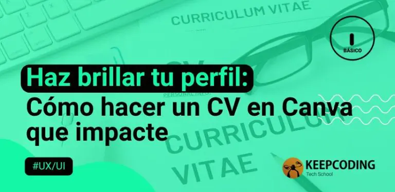 Haz brillar tu perfil: Cómo hacer un CV en Canva que impacte