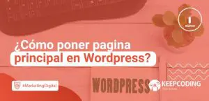 como poner pagina principal en wordpress