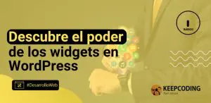 Descubre el poder de los widgets en WordPress
