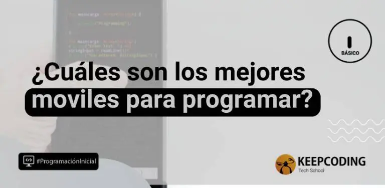mejores móviles para programar