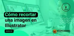 Cómo recortar una imagen en Illustrator