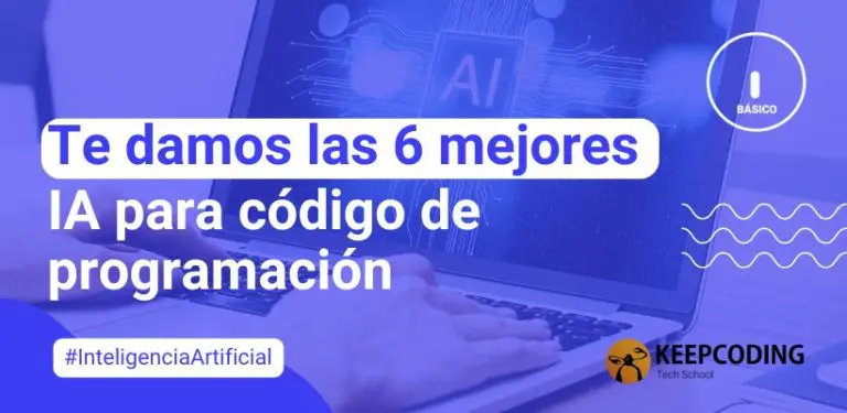 Te damos las 6 mejores IA para código de programación