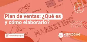 Plan de ventas: ¿Qué es y cómo elaborarlo?
