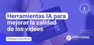ia para mejorar calidad de los videos