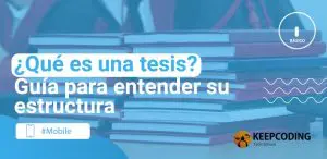 ¿Qué es una tesis? Guía para entender su estructura