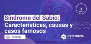 Síndrome del Sabio: Características, causas y casos famosos