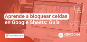 Aprende a bloquear celdas en Google Sheets: Guía