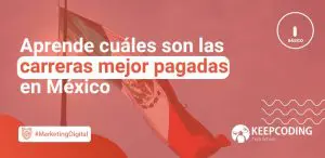 carreras mejor pagadas en mexico