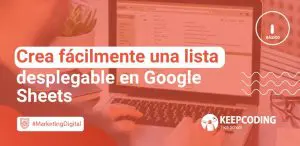 Crea fácilmente una lista desplegable en Google Sheets