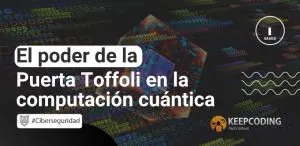 El poder de la Puerta Toffoli en la computación cuántica