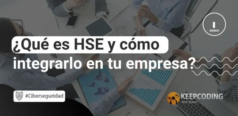 ¿Qué es HSE y cómo integrarlo en tu empresa?