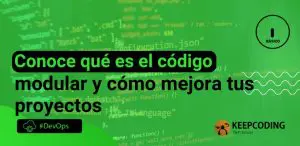 Conoce qué es el código modular y cómo mejora tus proyectos
