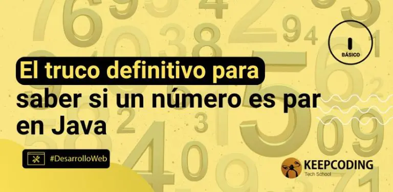 El truco definitivo para saber si un número es par en Java
