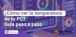 Cómo ver la temperatura de tu PC