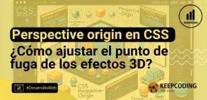 Perspective origin en CSS: ¿Qué es y cómo funciona?