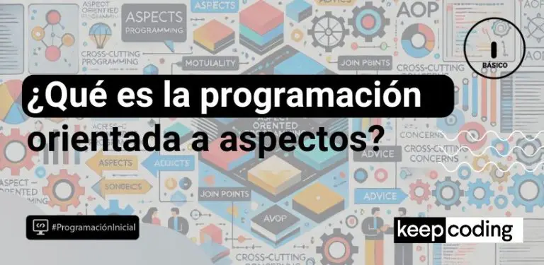 ¿Qué es la programación orientada a aspectos?
