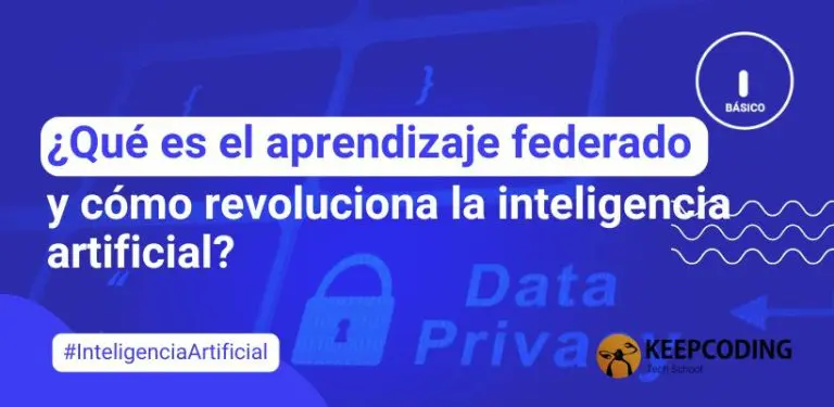 ¿Qué es el aprendizaje federado y cómo revoluciona la inteligencia artificial?