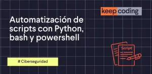 Automatización de scripts con python, bash y powershell