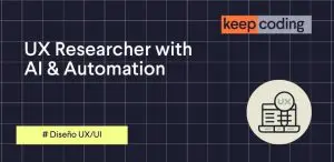 UX Researcher with AI y Automation