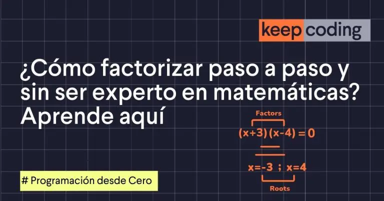 ¿Cómo factorizar paso a paso y sin ser experto en matemáticas? Aprende aquí