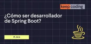 como ser desarrollador de spring boot