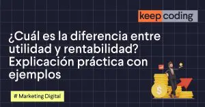 ¿Cuál es la diferencia entre utilidad y rentabilidad financiera? Explicación práctica con ejemplos