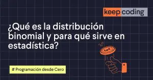 ¿Qué es la distribución binomial y para qué sirve en estadística?