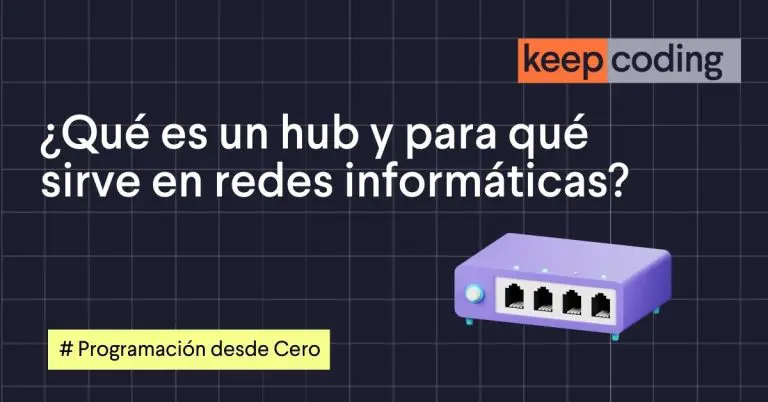 ¿Qué es un hub y para qué sirve en redes informáticas?