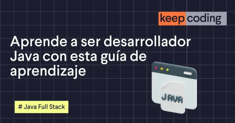 Aprende a ser desarrollador Java con esta guía de aprendizaje