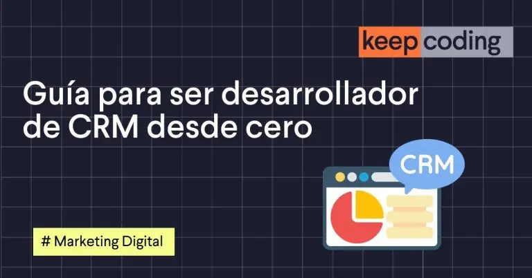 Guía para ser desarrollador de CRM desde cero