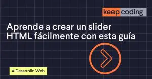 Aprende a crear un slider HTML fácilmente con esta guía