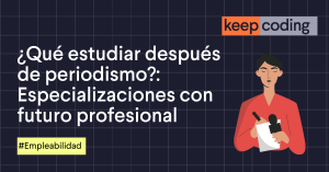 que estudiar después de periodismo