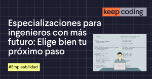 especializaciones para ingenieros con más futuro