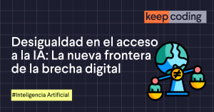 Desigualdad en el acceso a la IA