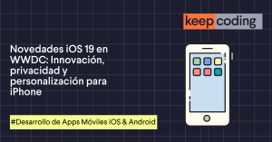 Novedades iOS 19 en WWDC