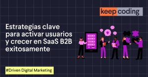 Estrategias de activación para SaaS B2B