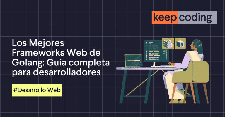 Los Mejores Frameworks Web de Golang: Guía completa para desarrolladores
