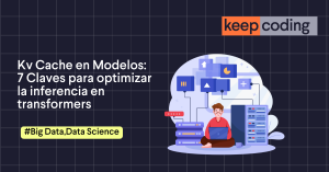 Kv Cache en Modelos