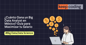 ¿Cuánto Gana un Big Data Analyst en México?
