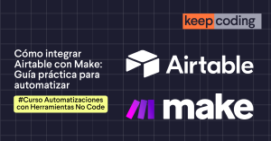Cómo integrar Airtable con Make