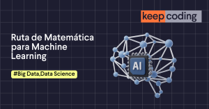 Ruta de Matemática para Machine Learning