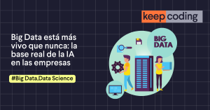 Big Data está más vivo que nunca