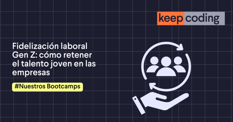 Fidelización laboral Gen Z