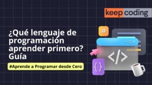 ¿Qué lenguaje de programación aprender primero?