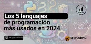 Los 5 lenguajes de programación más usados en 2024