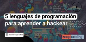 Los mejores lenguajes de programación para aprender a hackear