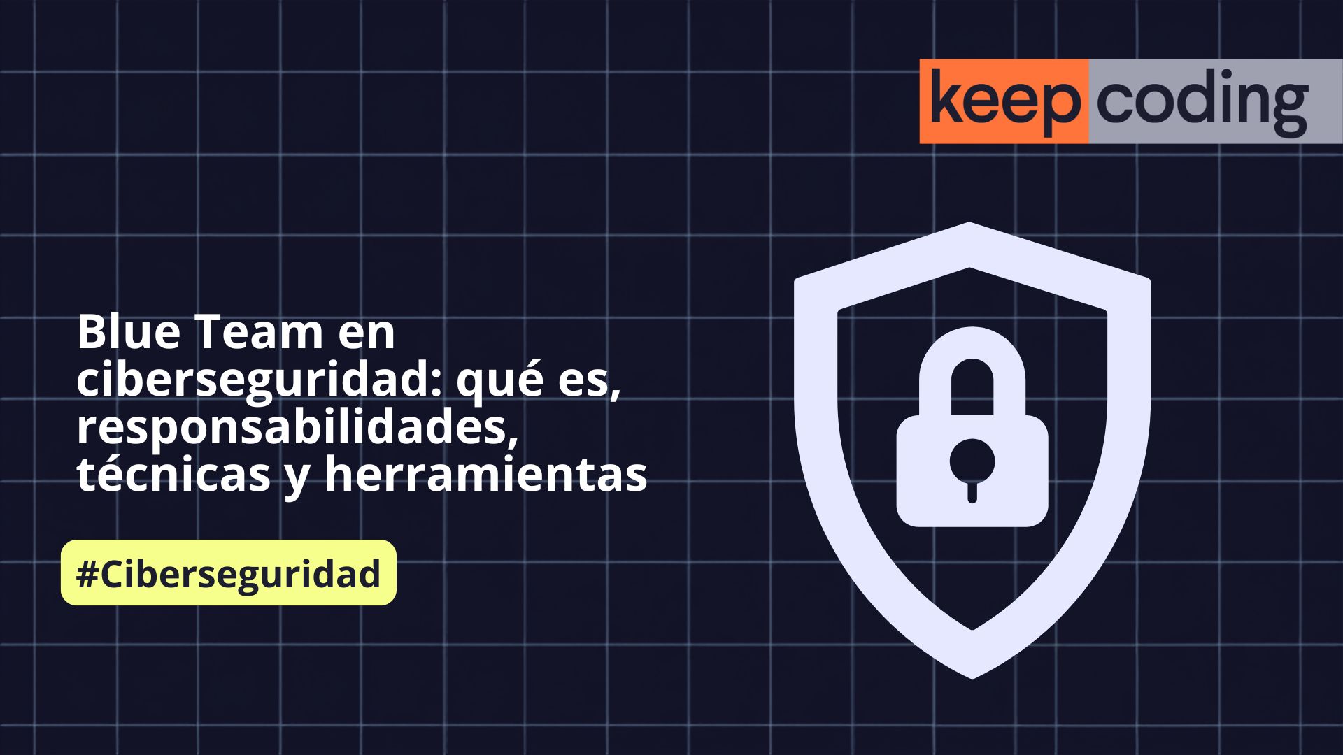 Blue Team en ciberseguridad
