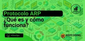 Protocolo ARP: ¿Qué es y cómo funciona?