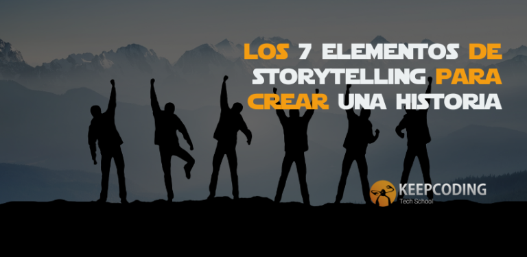 Los 7 elementos de storytelling para crear una historia